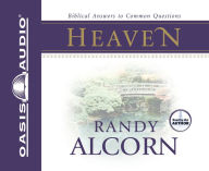 Title: Heaven: Biblical Answers to Common Questions, Author: Randy Alcorn