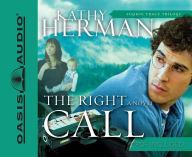 Title: The Right Call, Author: Kathy Herman