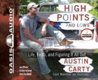 Title: High Points and Lows: Life, Faith and Figuring It All Out, Author: Austin Carty