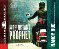 Title: The Reluctant Prophet (Reluctant Prophet Series #1), Author: Nancy Rue