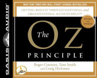 Title: The Oz Principle: Getting Results Through Individual and Organizational Accountability, Author: Roger Connors