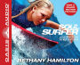 Soul Surfer: A True Story of Faith, Family, and Fighting to Get Back on the Board