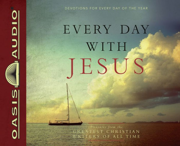 Every Day With Jesus: Treasures from the Greatest Christian Writers of All Time