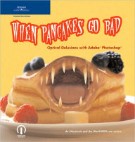 Title: When Pancakes Go Bad: Optical Delusions with Adobe Photoshop, Author: Avi Muchnick