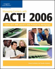 Managing Contacts with Act! 2006