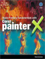 Digital Painting Fundamentals with Corel Painter X