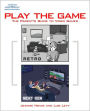 Play the Game: The Parent's Guide to Video Games