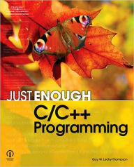 Title: Just Enough C/C++ Programming, Author: Guy W. Lecky-Thompson