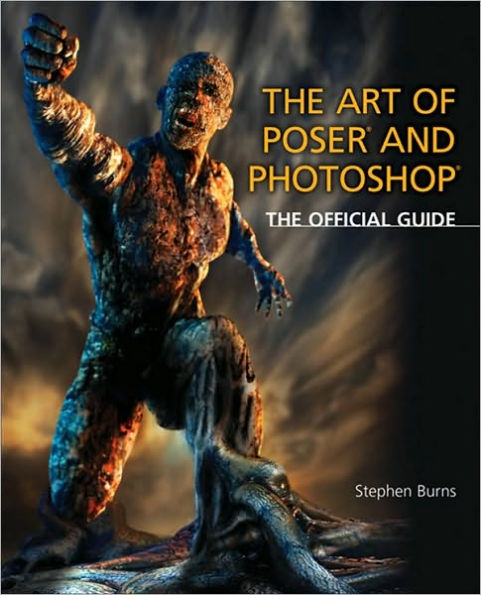 The Art of Poser and Photoshop: The Official e-frontier Guide