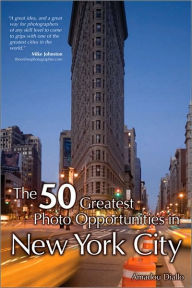 Title: The 50 Greatest Photo Opportunities in New York City, Author: Amadou Diallo