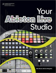 Title: Your Ableton Live Studio, Author: Chris Buono