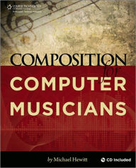 Title: Composition for Computer Musicians, Author: Michael Hewitt