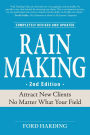 Rain Making: Attract New Clients No Matter What Your Field