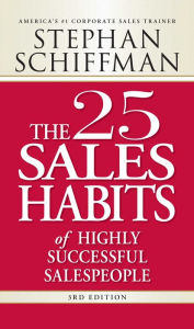 Title: The 25 Sales Habits of Highly Successful Salespeople, Author: Stephan Schiffman