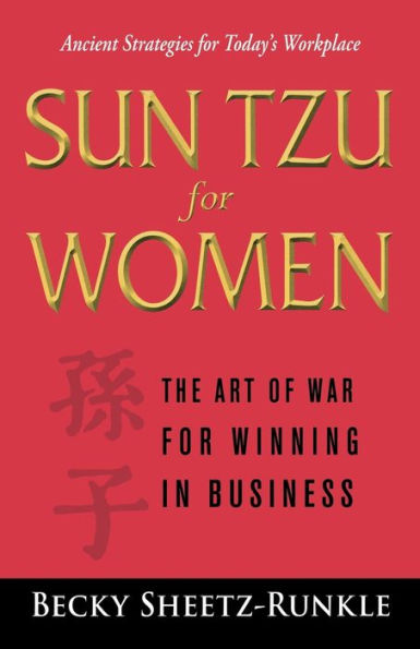Sun Tzu for Women: The Art of War Winning Business
