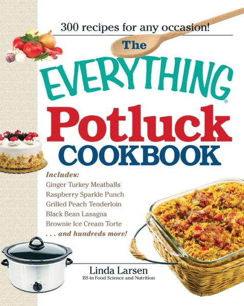 The Everything Potluck Cookbook by Linda Larsen, Paperback | Barnes ...