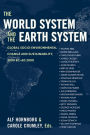 The World System and the Earth System: Global Socioenvironmental Change and Sustainability Since the Neolithic