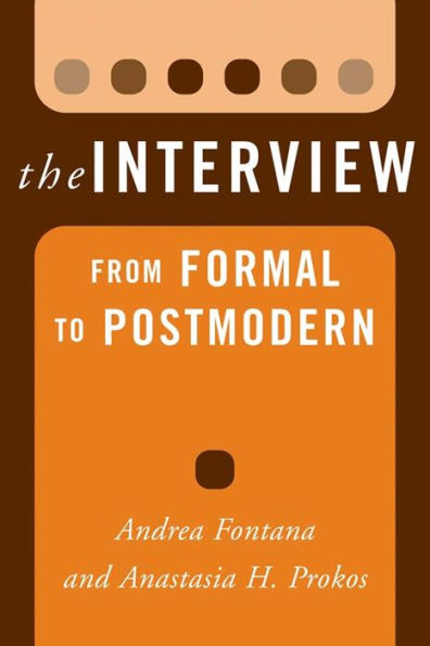 The Interview: From Formal to Postmodern / Edition 1