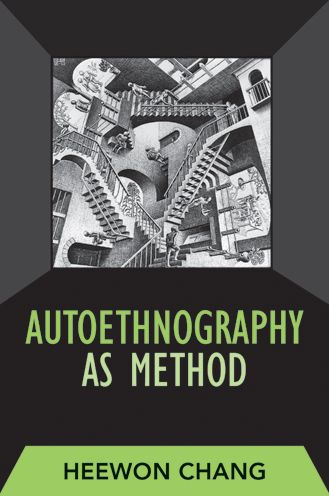 Autoethnography as Method / Edition 1