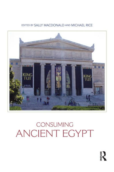 Consuming Ancient Egypt / Edition 1