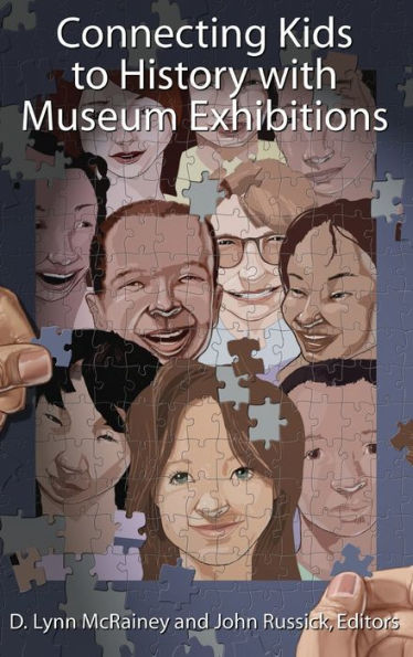 Connecting Kids to History with Museum Exhibitions / Edition 1