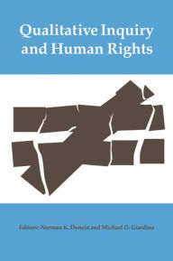 Title: Qualitative Inquiry and Human Rights, Author: Norman K Denzin