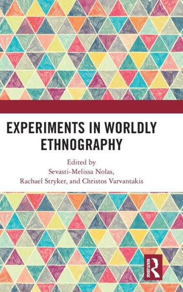 Experiments Worldly Ethnography