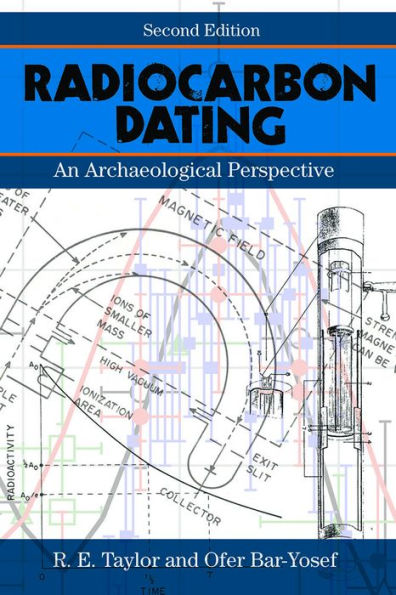 Radiocarbon Dating: An Archaeological Perspective / Edition 2