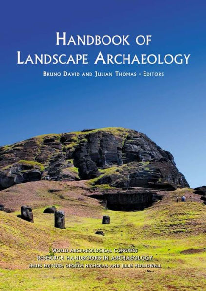 Handbook of Landscape Archaeology / Edition 1