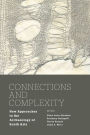 Connections and Complexity: New Approaches to the Archaeology of South Asia / Edition 1