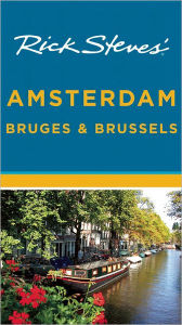 Title: Rick Steves' Amsterdam, Bruges & Brussels, Author: Rick Steves