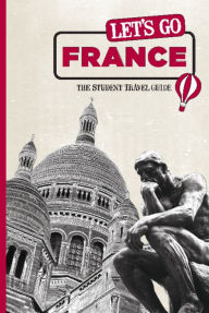 Title: Let's Go France: The Student Travel Guide, Author: Harvard Student Agencies
