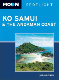 Title: Moon Spotlight Ko Samui & the Andaman Coast, Author: Suzanne Nam