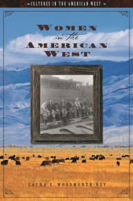 Title: Women in the American West, Author: Laura E. Woodworth-Ney