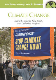 Title: Climate Change: A Reference Handbook, Author: David Downie