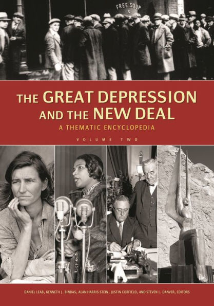 The Great Depression and the New Deal: A Thematic Encyclopedia