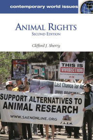 Title: Animal Rights / Edition 2, Author: Clifford J. Sherry