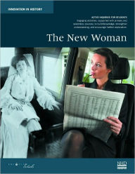Title: The New Woman: Innovation in History, Author: National History Day
