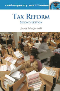 Title: Tax Reform: A Reference Handbook, Author: James John Jurinski