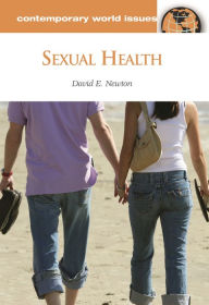 Title: Sexual Health: A Reference Handbook, Author: David E. Newton