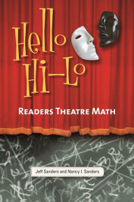 Title: Hello Hi-Lo: Readers Theatre Math, Author: Jeff Sanders