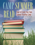 Alternative view 1 of Camp Summer Read: How to Create Your Own Summer Reading Camp