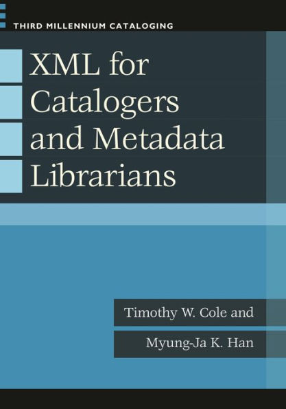 XML for Catalogers and Metadata Librarians