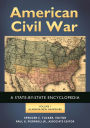American Civil War [2 volumes]: A State-by-State Encyclopedia