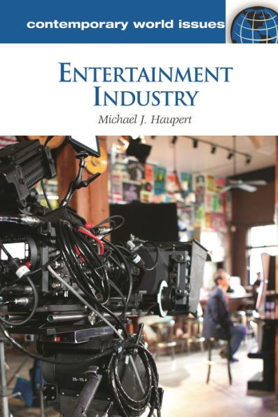Entertainment Industry: A Reference Handbook