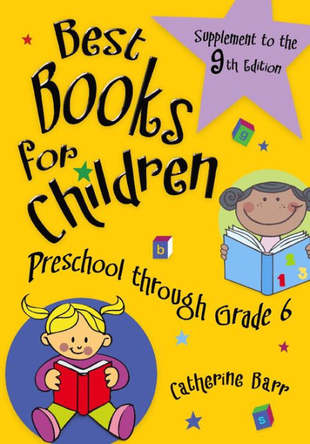 Best Books for Children, Preschool through Grade 6: Supplement to the ...