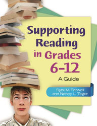 Title: Supporting Reading in Grades 6-12: A Guide, Author: Sybil M. Farwell