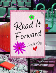 Title: Read It Forward, Author: Linda Kay