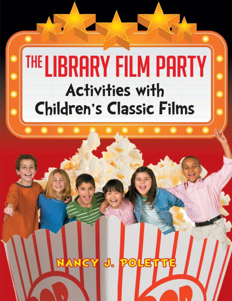 The Library Film Party: Activities with Children's Classic Films