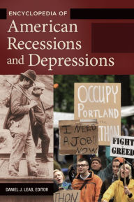 Title: Encyclopedia of American Recessions and Depressions [2 volumes], Author: Daniel Leab